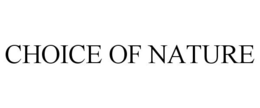CHOICE OF NATURE trademark