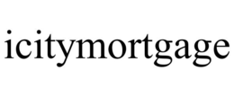 ICITYMORTGAGE trademark