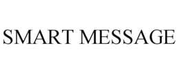 SMART MESSAGE trademark
