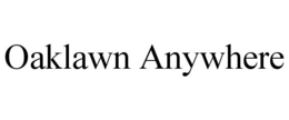 OAKLAWN ANYWHERE trademark