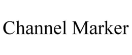 CHANNEL MARKER trademark