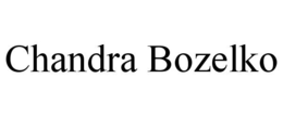 CHANDRA BOZELKO trademark