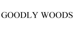 GOODLY WOODS trademark