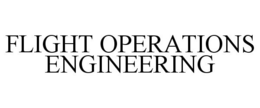 FLIGHT OPERATIONS ENGINEERING trademark
