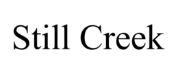 STILL CREEK trademark