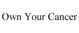 OWN YOUR CANCER trademark