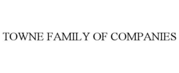 TOWNE FAMILY OF COMPANIES trademark
