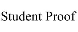 STUDENT PROOF trademark