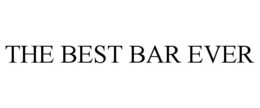 THE BEST BAR EVER trademark
