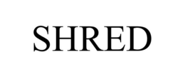 SHRED trademark