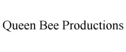 QUEEN BEE PRODUCTIONS trademark