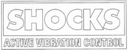 SHOCKS ACTIVE VIBRATION CONTROL trademark