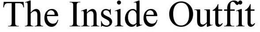 THE INSIDE OUTFIT trademark