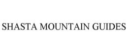 SHASTA MOUNTAIN GUIDES trademark