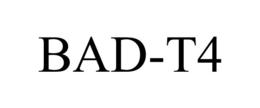 BAD-T4 trademark