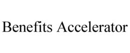 BENEFITS ACCELERATOR trademark