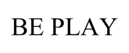 BE PLAY trademark