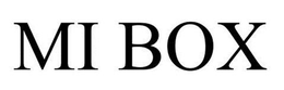 MI BOX trademark