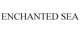 ENCHANTED SEA trademark