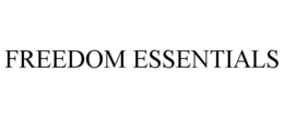 FREEDOM ESSENTIALS trademark
