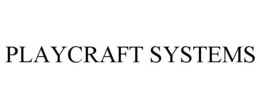 PLAYCRAFT SYSTEMS trademark