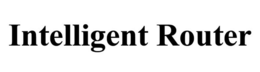 INTELLIGENT ROUTER trademark