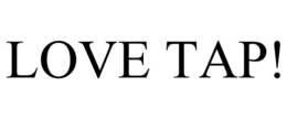 LOVE TAP! trademark