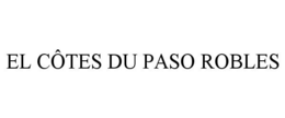EL CÔTES DU PASO ROBLES trademark