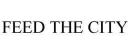 FEED THE CITY trademark