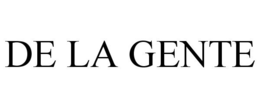 DE LA GENTE trademark