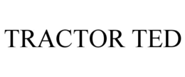 TRACTOR TED trademark