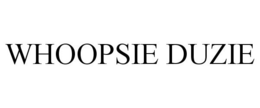 WHOOPSIE DUZIE trademark