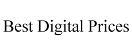 BEST DIGITAL PRICES trademark