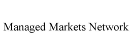 MANAGED MARKETS NETWORK trademark