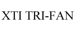XTI TRI-FAN trademark