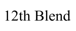 12TH BLEND trademark