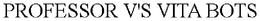 PROFESSOR V'S VITA BOTS trademark