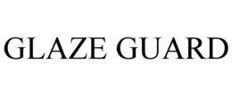 GLAZE GUARD trademark