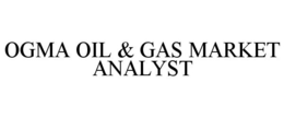 OGMA OIL & GAS MARKET ANALYST trademark