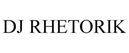 DJ RHETORIK trademark