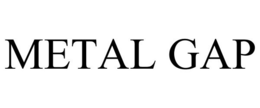 METAL GAP trademark