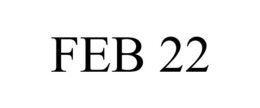 FEB 22 trademark
