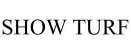 SHOW TURF trademark
