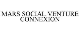 MARS SOCIAL VENTURE CONNEXION trademark