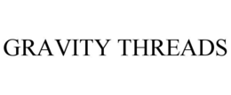GRAVITY THREADS trademark