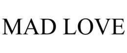 MAD LOVE trademark