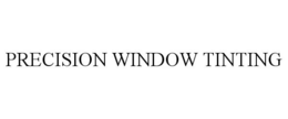 PRECISION WINDOW TINTING trademark