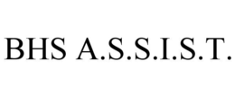 BHS A.S.S.I.S.T. trademark