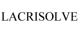 LACRISOLVE trademark