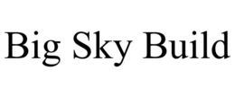 BIG SKY BUILD trademark